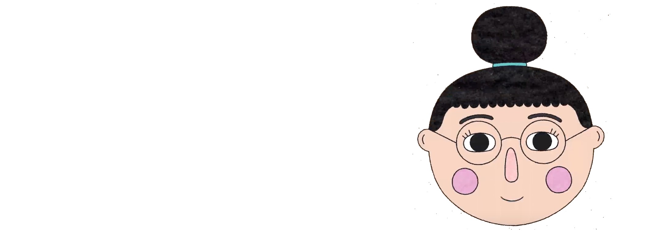 A cartoon head. They are smiling, and are wearing round glasses and have their black hair up in a bun on top of their head.