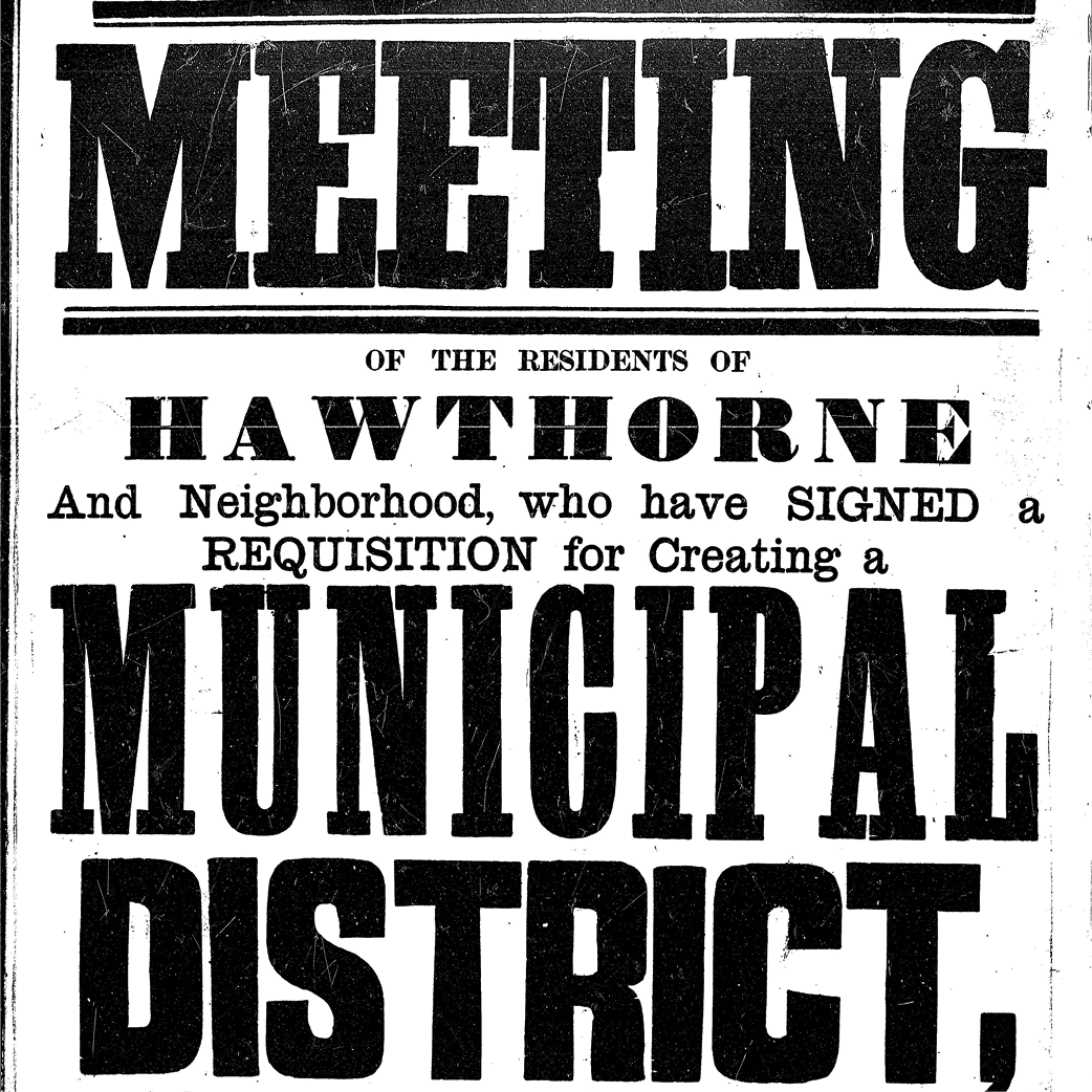 A notice that says Meeting of the residents of Hawthorne and neighbourhood who have signed a requisition for creating a municipal district