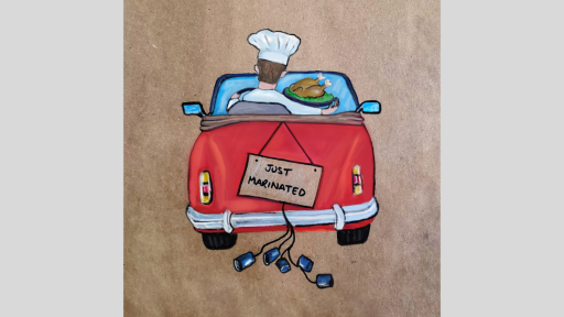 A drawing of the back of a red car with a chef and a cooked turkey inside, with a sign on the back saying 'Just marinated'